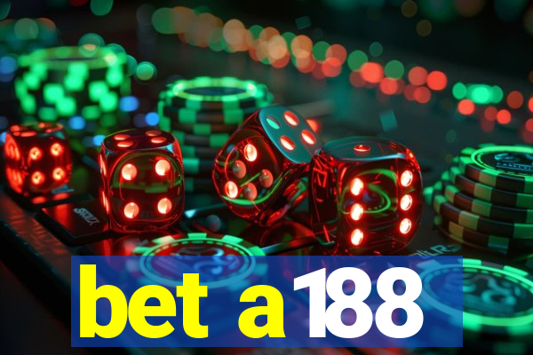 bet a188